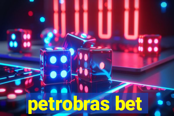 petrobras bet